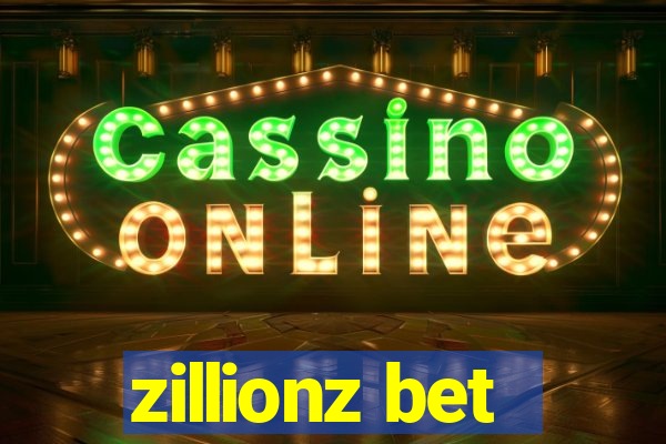 zillionz bet