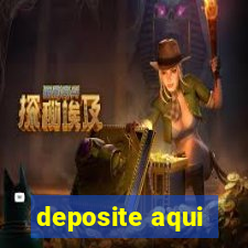 deposite aqui