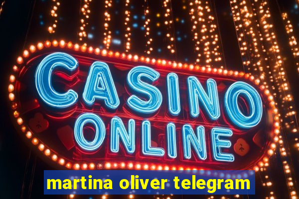 martina oliver telegram