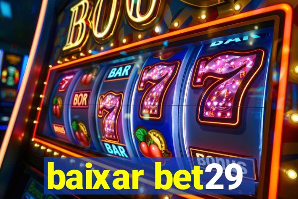 baixar bet29