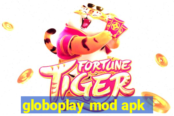 globoplay mod apk