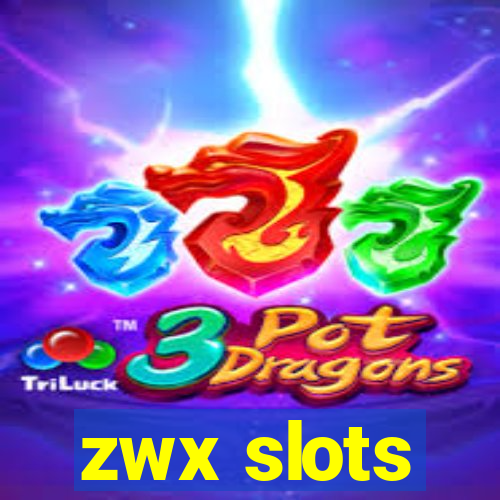 zwx slots