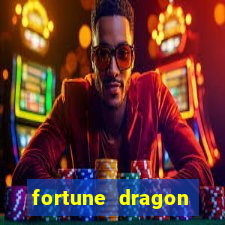 fortune dragon dinheiro infinito