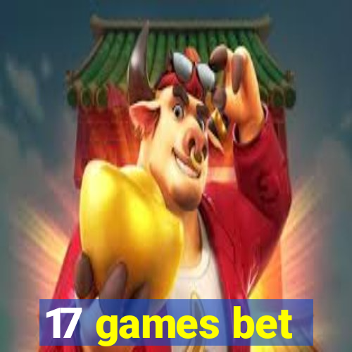 17 games bet