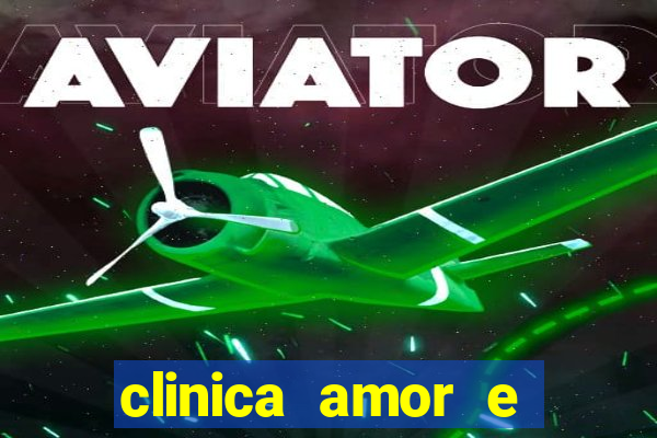 clinica amor e saude pirituba