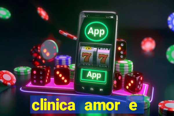 clinica amor e saude pirituba