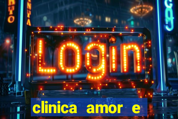 clinica amor e saude pirituba