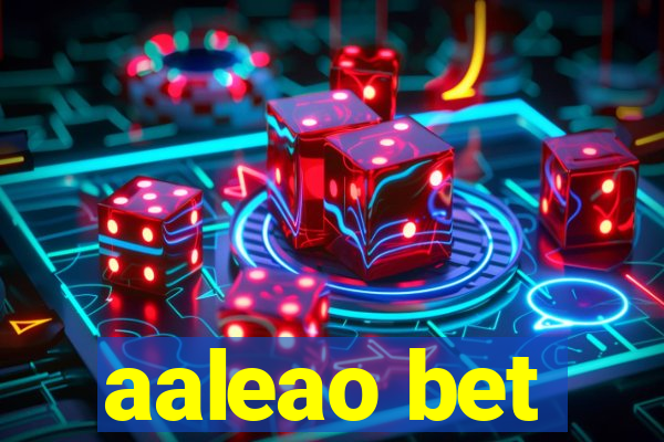 aaleao bet