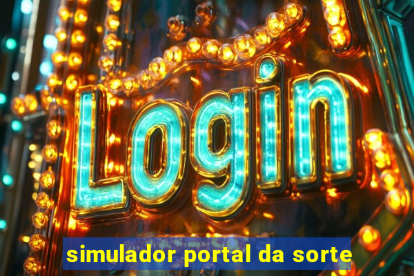 simulador portal da sorte