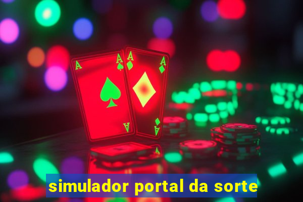 simulador portal da sorte