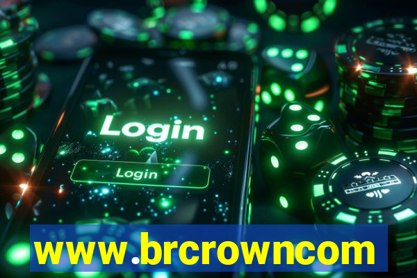 www.brcrowncom