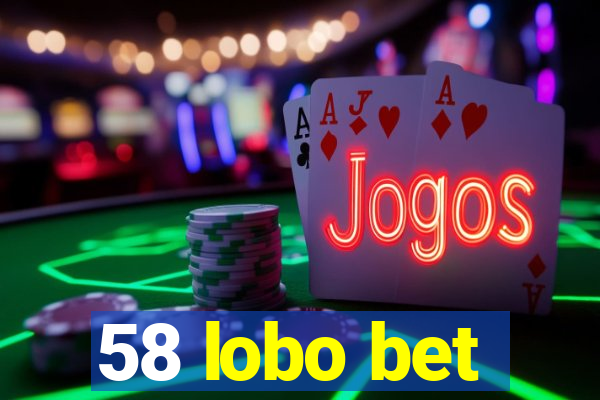 58 lobo bet