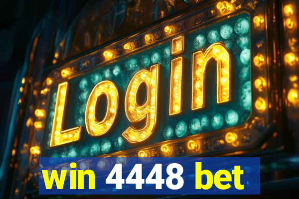 win 4448 bet