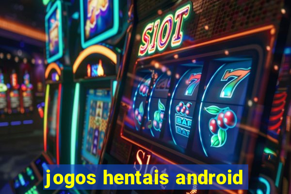 jogos hentais android