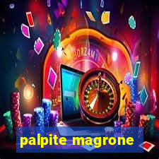 palpite magrone