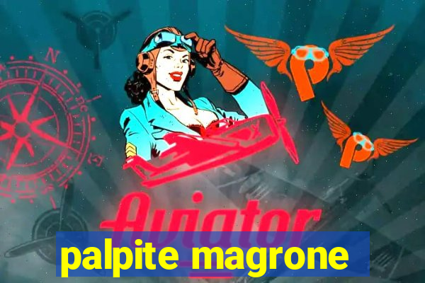 palpite magrone