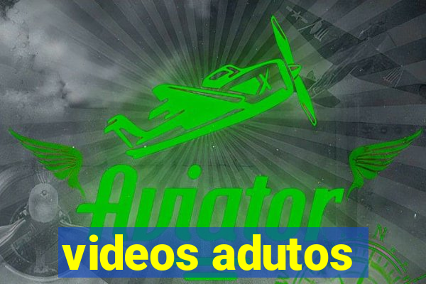 videos adutos