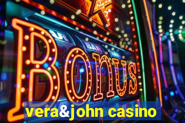 vera&john casino