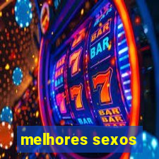 melhores sexos