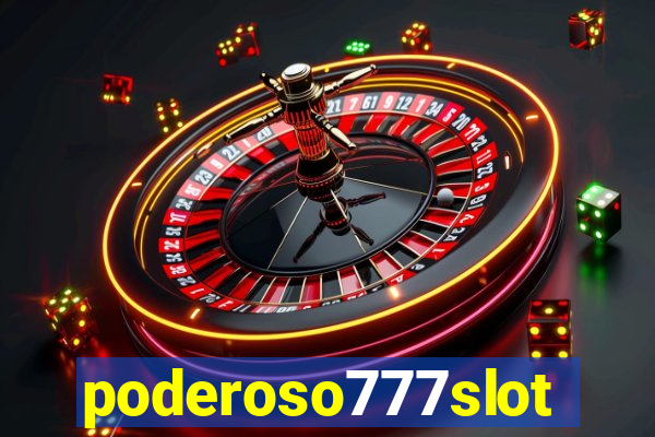 poderoso777slots