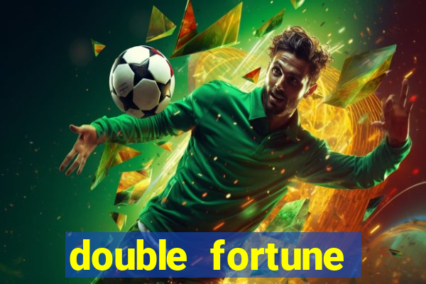 double fortune minutos pagantes