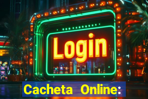 Cacheta Online: Jogo de Cartas