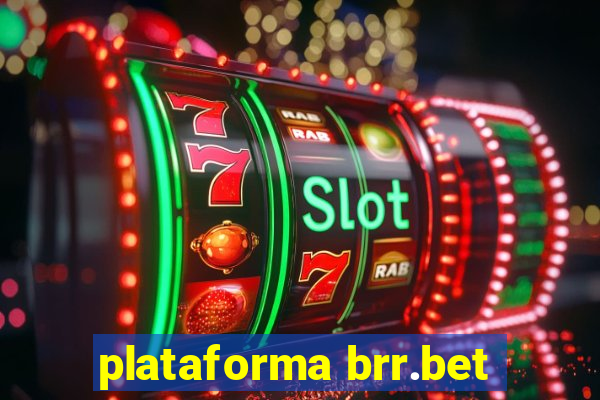 plataforma brr.bet