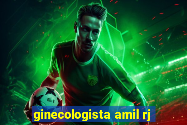 ginecologista amil rj