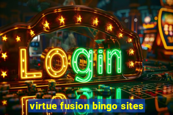 virtue fusion bingo sites