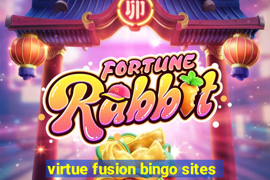 virtue fusion bingo sites