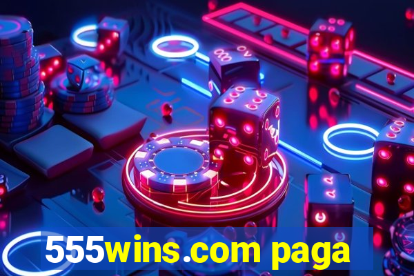 555wins.com paga