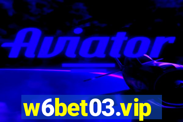 w6bet03.vip