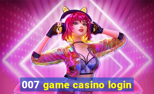 007 game casino login