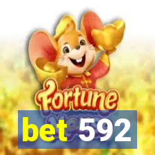 bet 592