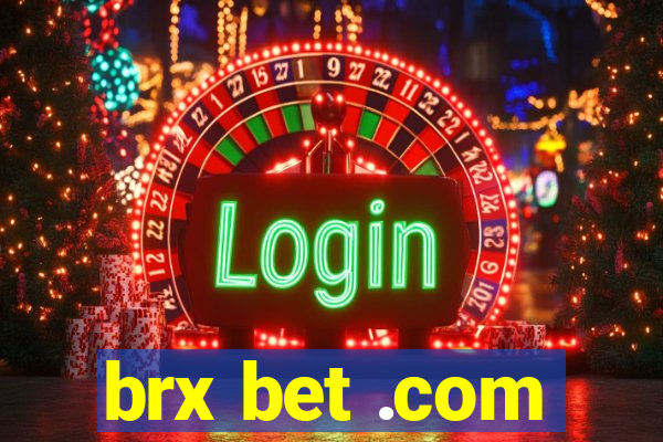 brx bet .com