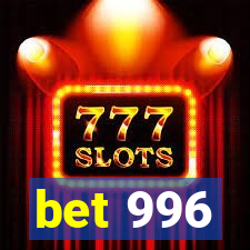 bet 996