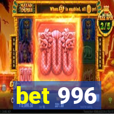 bet 996