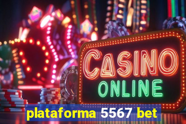 plataforma 5567 bet