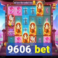 9606 bet