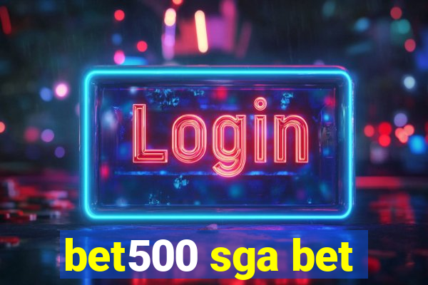 bet500 sga bet