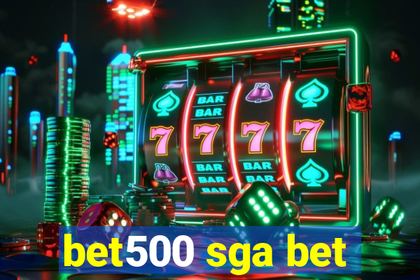 bet500 sga bet