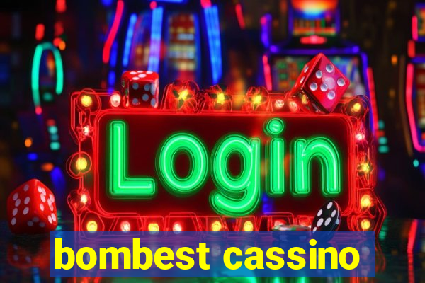 bombest cassino