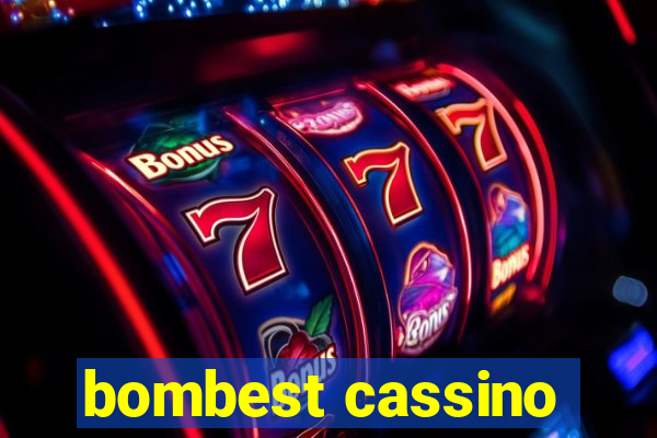 bombest cassino