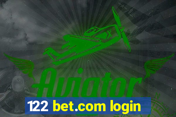 122 bet.com login