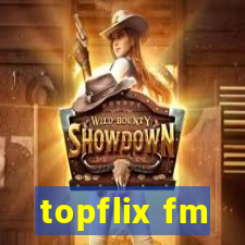 topflix fm