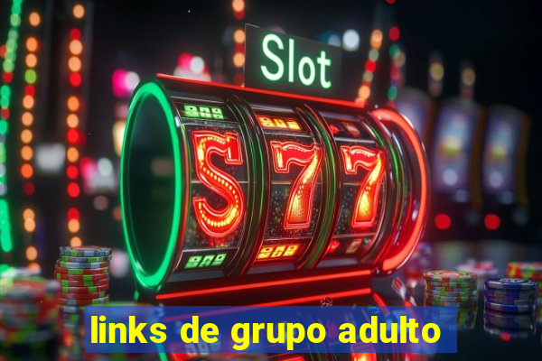 links de grupo adulto