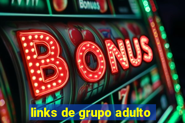 links de grupo adulto