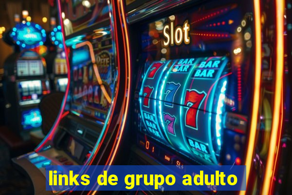 links de grupo adulto