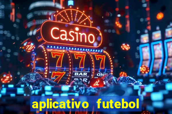 aplicativo futebol da hora 3.3