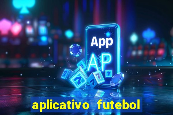 aplicativo futebol da hora 3.3